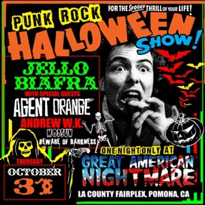 Punk rock Halloween show! Jello Biafra with special guests Agent Orange, Andrew W.K., Modsun, Beware Of Darkness