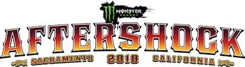 Monster Energy Aftershock 2018 | Sacramento, CA