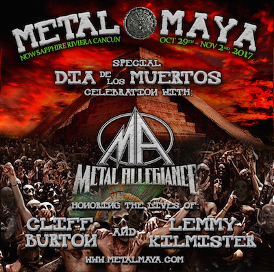 Metal Maya: Special Dia de los Muertos celebration with Metal Allegiance, honoring the lives of Cliff Burton of Metallica and Lemmy Kilmister of Motorhead